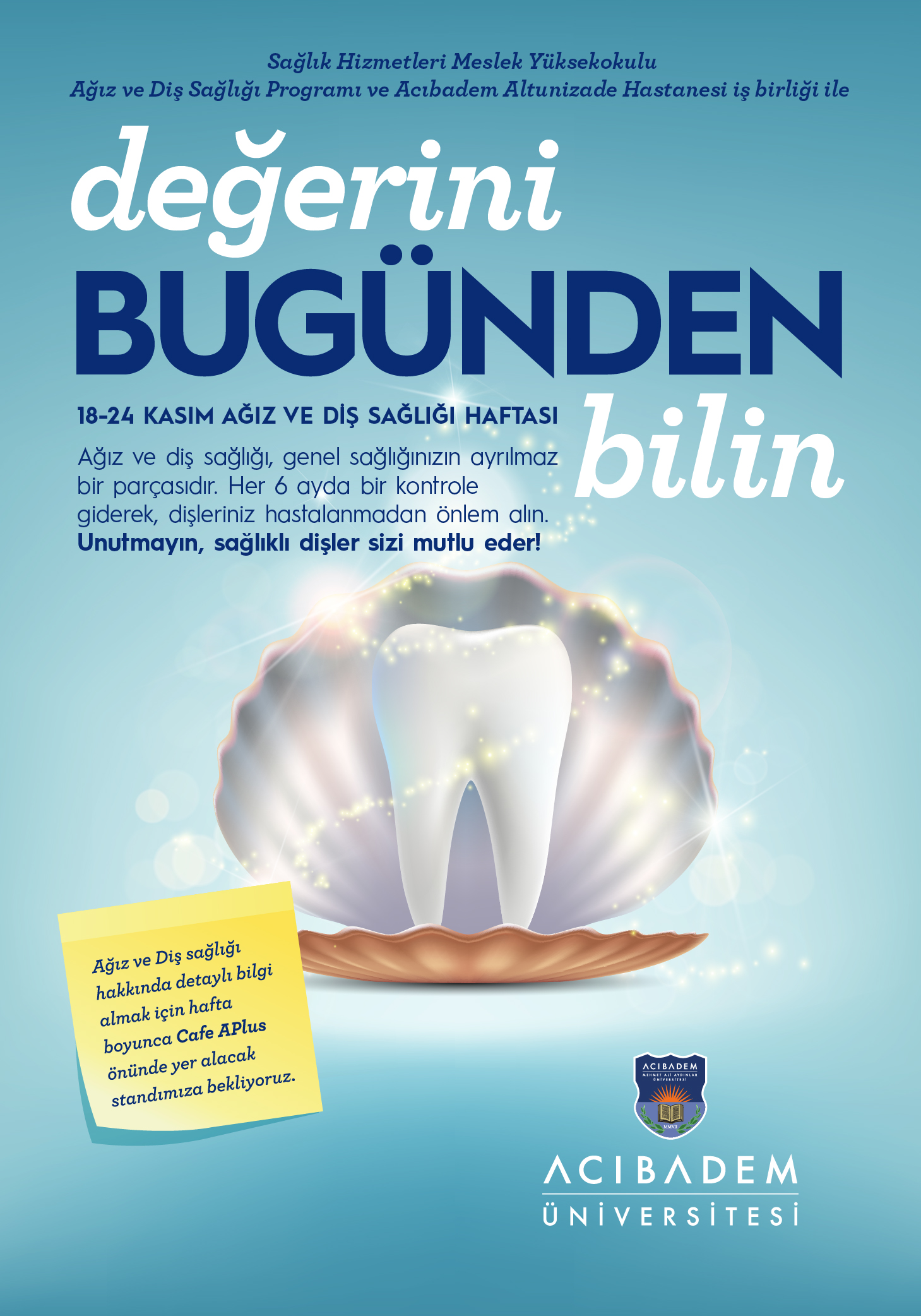 Değerini Bugünden Bilin |<br>Ağız ve Diş Sağlığı Haftası