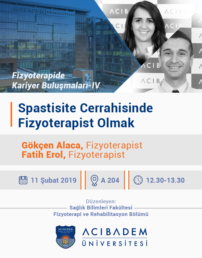 Fizyoterapide Kariyer Buluşmaları-IV: Spastisite Cerrahisinde Fizyotererapist Olmak