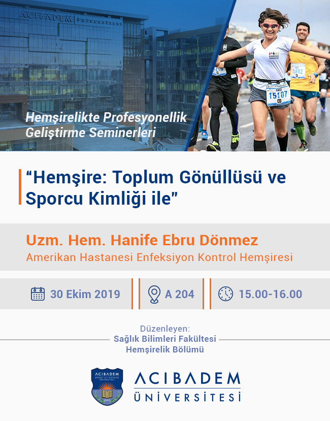 Hemşirelikte Profesyonellik Geliştirme Seminerleri: Hemşire: Toplum Gönüllüsü ve Sporcu Kimliği ile