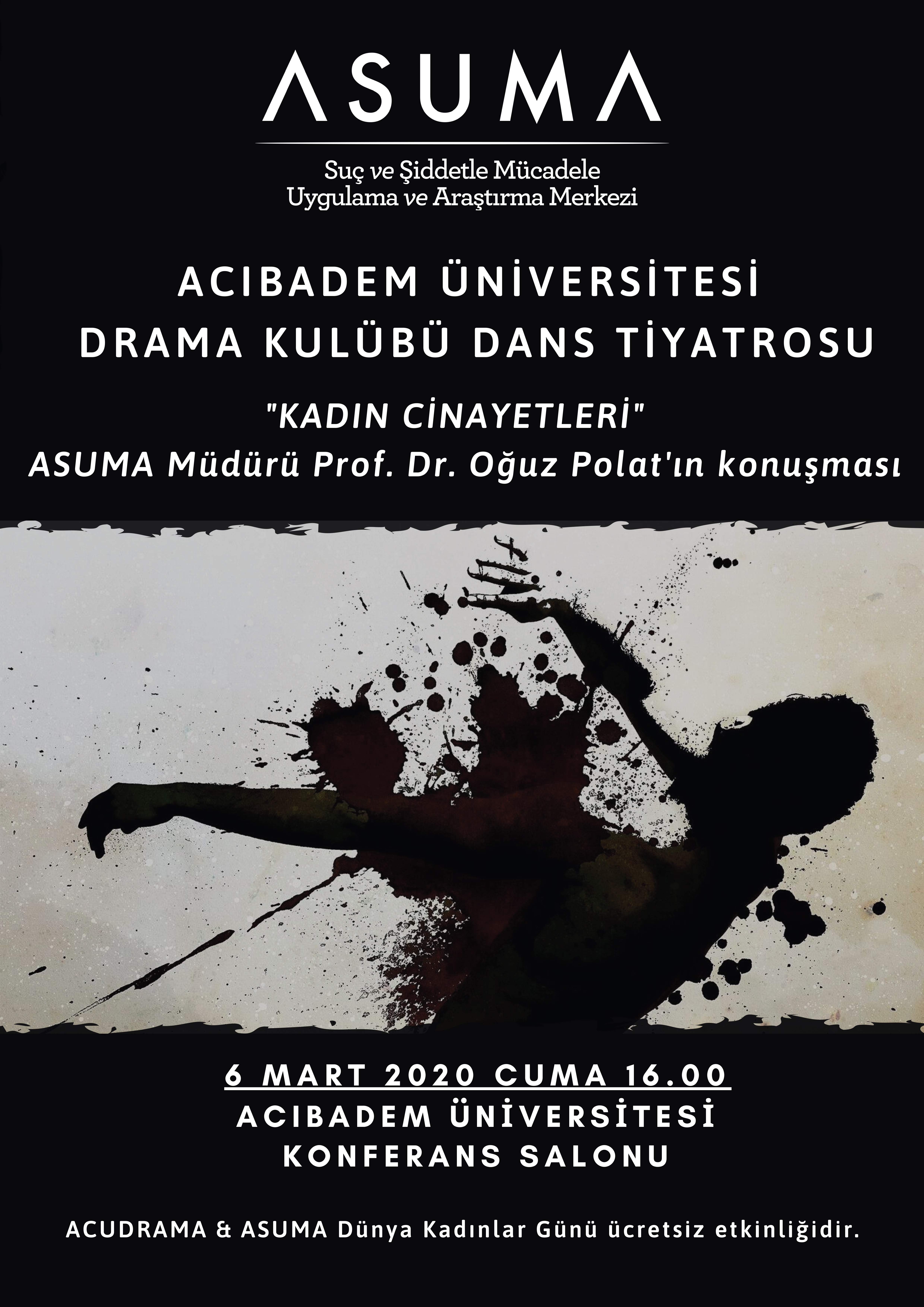ASUMA ve ACU Drama Kulübü Dans Tiyatrosu "Kadın Cinayetleri"
