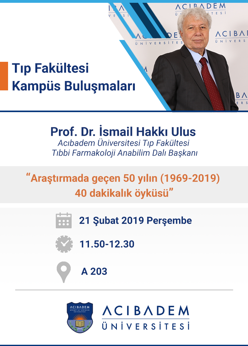 Tıp Fakültesi Kampüs Buluşmaları: "Araştırmada geçen 50 yılın (1969-2019) 40 dakikalık öyküsü"