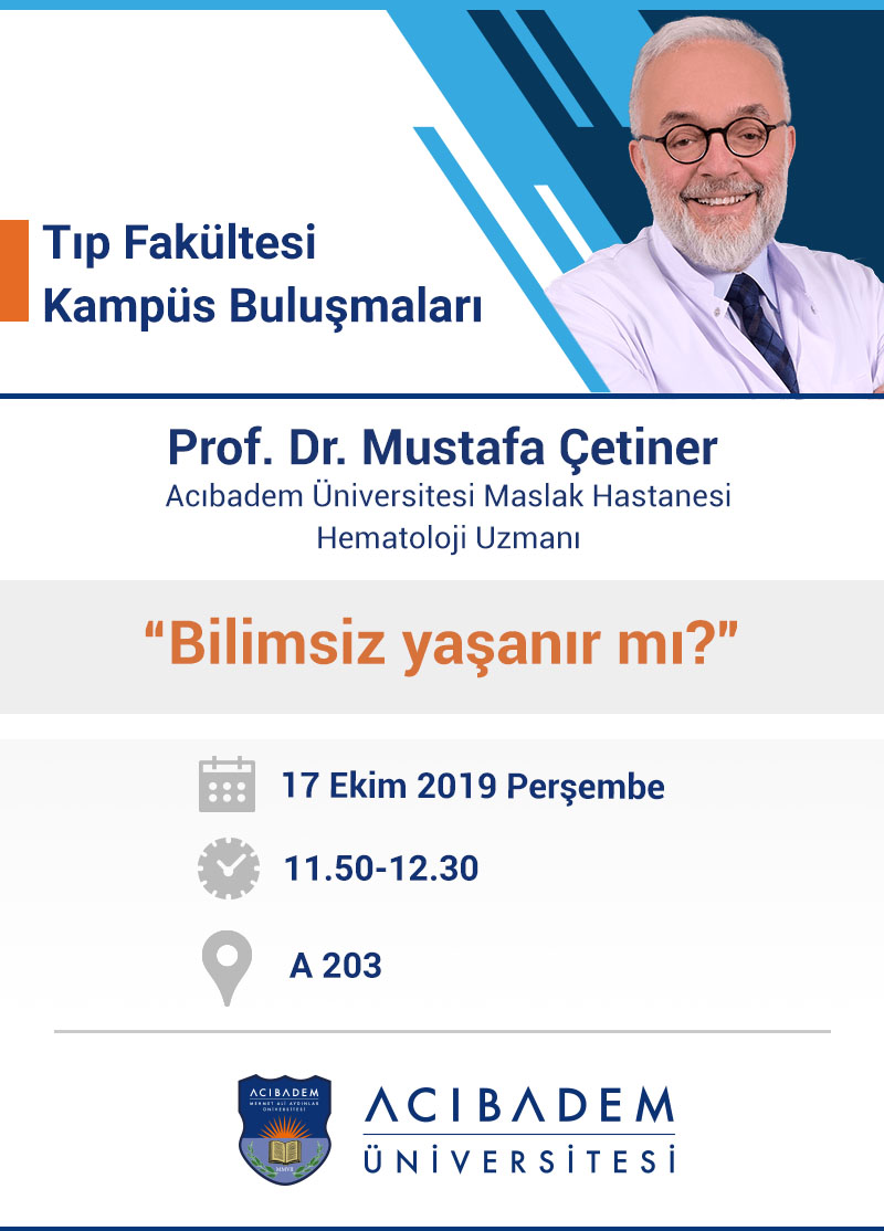 Tıp Fakültesi Kampüs Buluşmaları: “Bilimsiz yaşanır mı?”