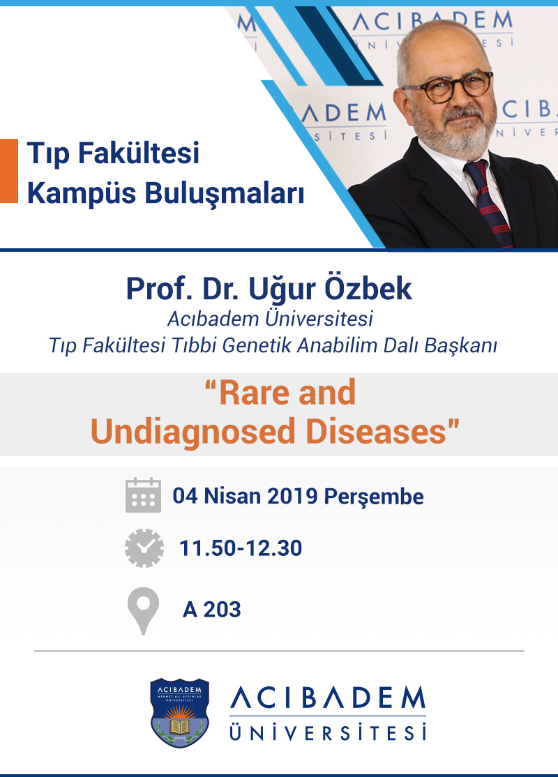 Tıp Fakültesi Kampüs Buluşmaları: “Rare And Undiagnosed Diseases”