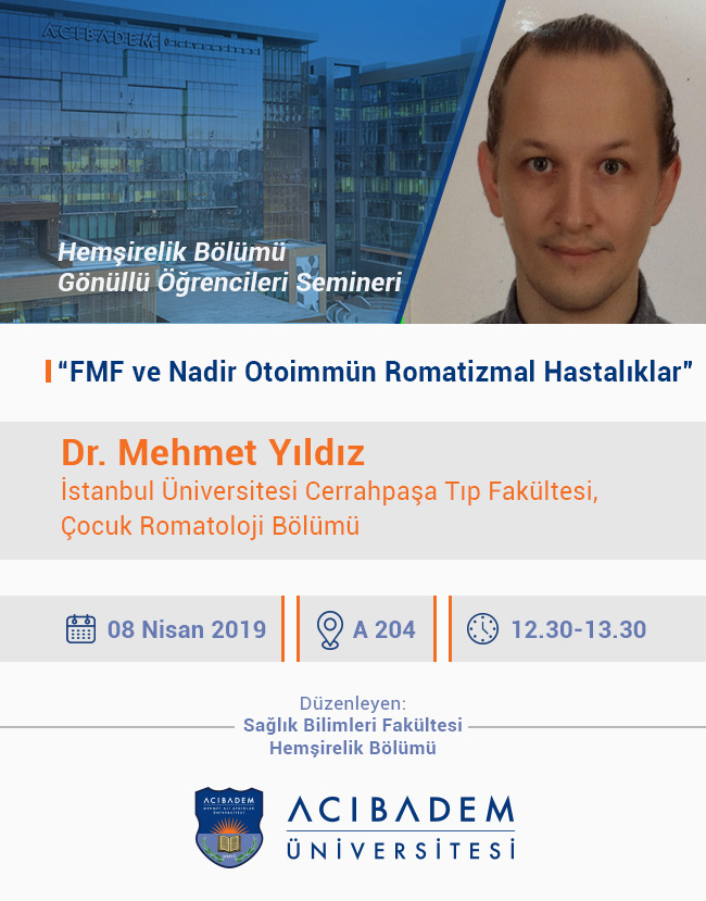 Hemşirelik Bölümü Gönüllü Öğrencileri Semineri: “FMF ve Nadir Otoimmün Romatizmal Hastalıklar”