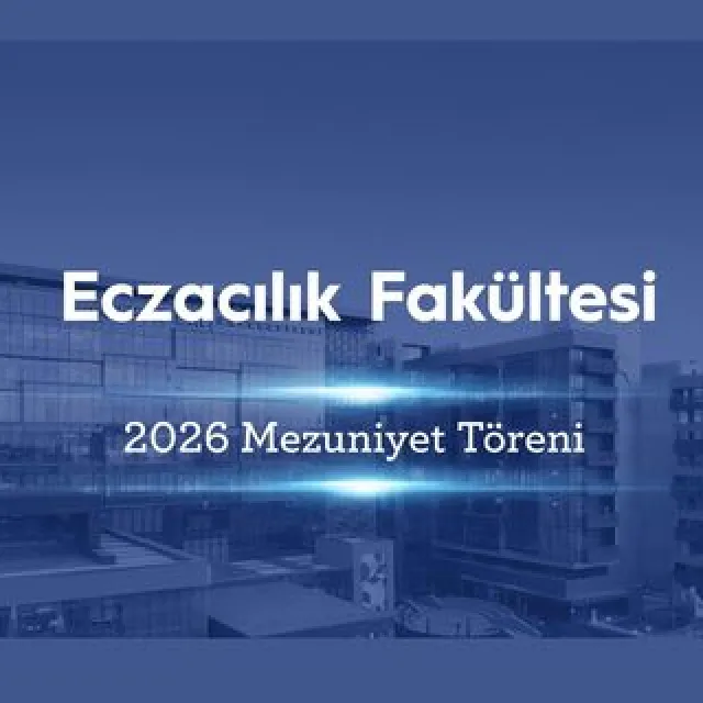 Eczacılık Fakültesi Mezuniyet Töreni