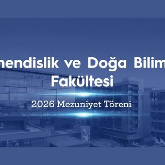 Mühendislik ve Doğa Bilimleri Mezuniyet Töreni