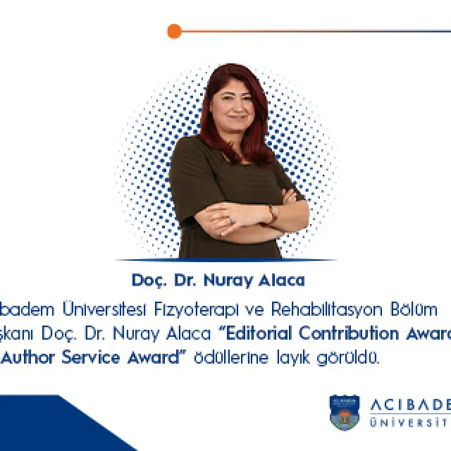 Doç. Dr. Nuray Alaca 'Editorial Contribution Award' ve 'Author Service Award' Ödüllerine Layık Görüldü