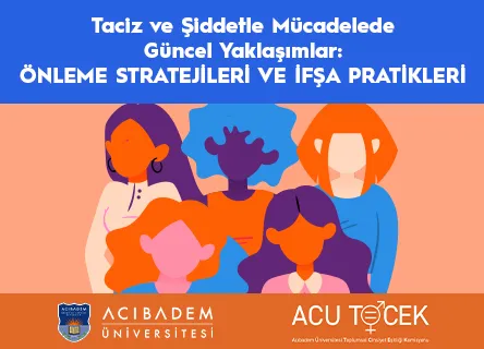 Taciz ve Şiddetle Mücadelede Güncel Yaklaşımlar: Önleme Stratejileri ve İfşa Pratikleri