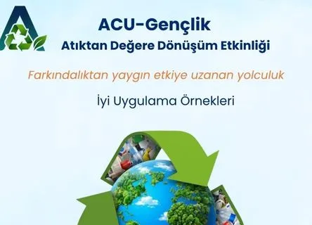 ACU Gençlik Atıktan Değere Dönüşüm Etkinliği