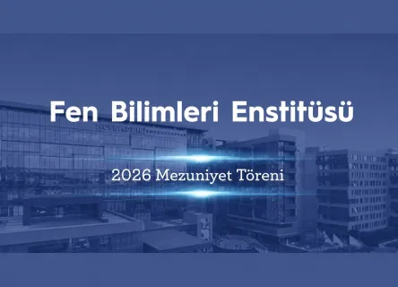 Fen Bilimleri Enstitüsü Mezuniyet Töreni