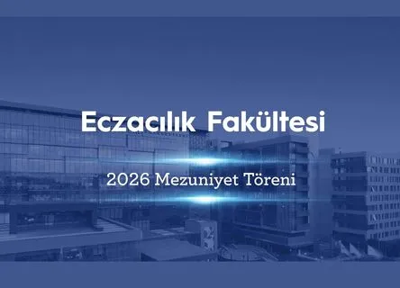 Eczacılık Fakültesi Mezuniyet Töreni