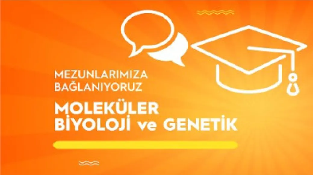 Moleküler Biyoloji ve Genetik Bölümü