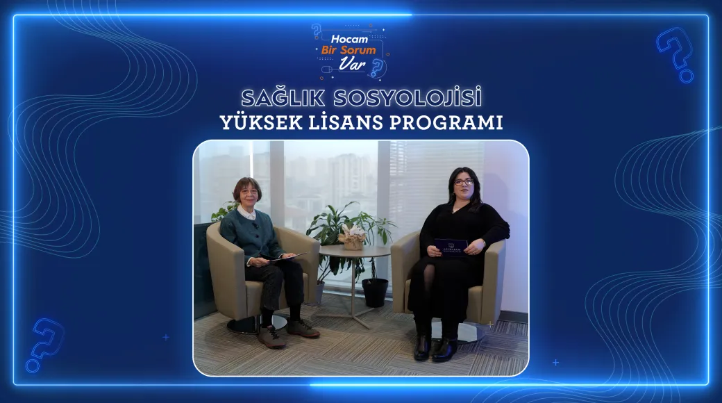 Sağlık Sosyolojisi Yüksek Lisans Programı