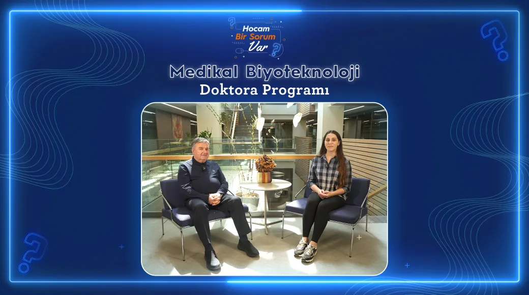 Medikal Biyoteknoloji (İngilizce) Doktora Programı