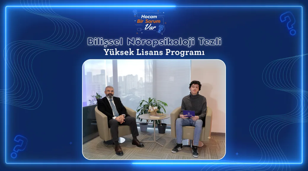 Bilişsel Nöropsikoloji Tezli Yüksek Lisans Programı