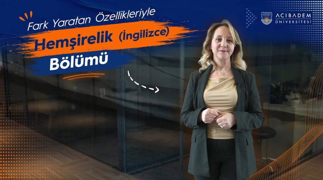 Acıbadem Üniversitesi Hemşirelik İngilizce Bölümü | 2026 YKS Tercih